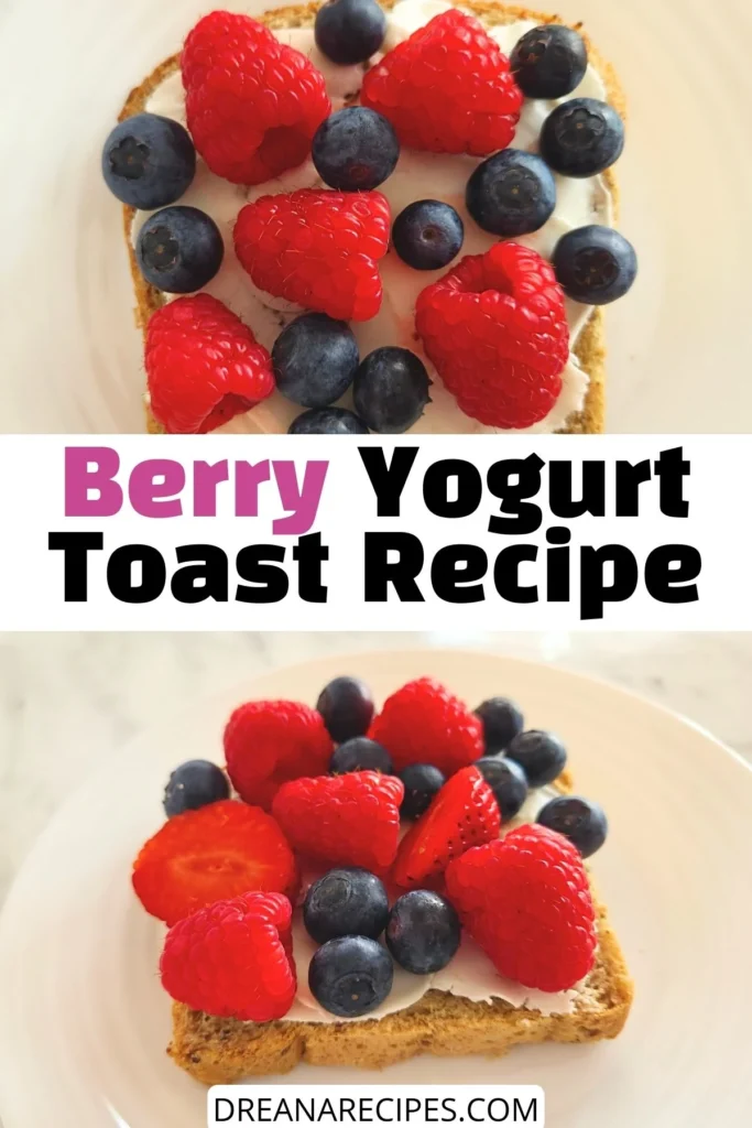 Berry Yogurt Toast Recipe