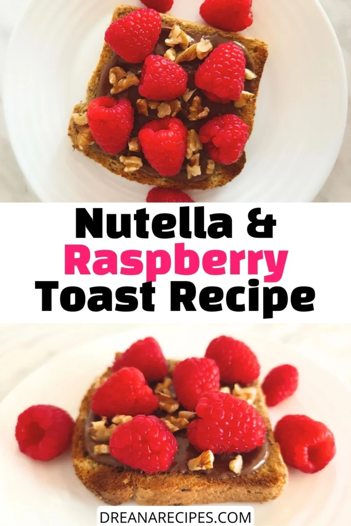 Nutella & Raspberry Toast recipe