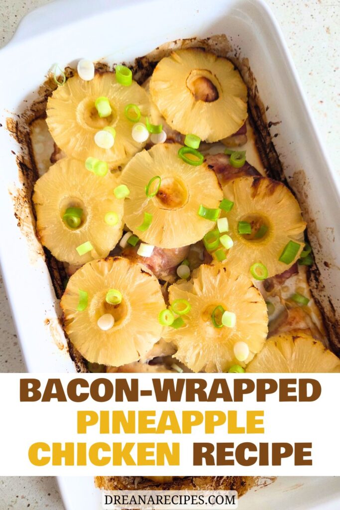 Bacon-wrapped pineapple chicken recipe